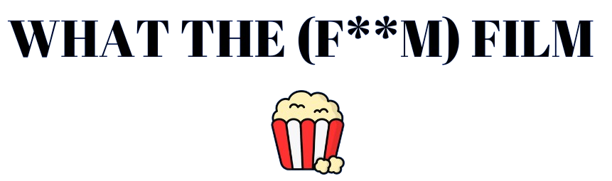 WHAT THE FILM